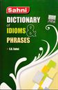 Picture of Sahni Dictionary Of Idioms & Phrases