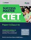 Picture of Arihant Success Master CTET Paper-I (Class I-V)
