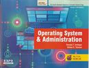 Picture of Operating System & Administration 4th Sem Diploma in Computer Science Engg As Per C-20 Syllabus