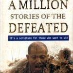 A Million Stories of the Defeated