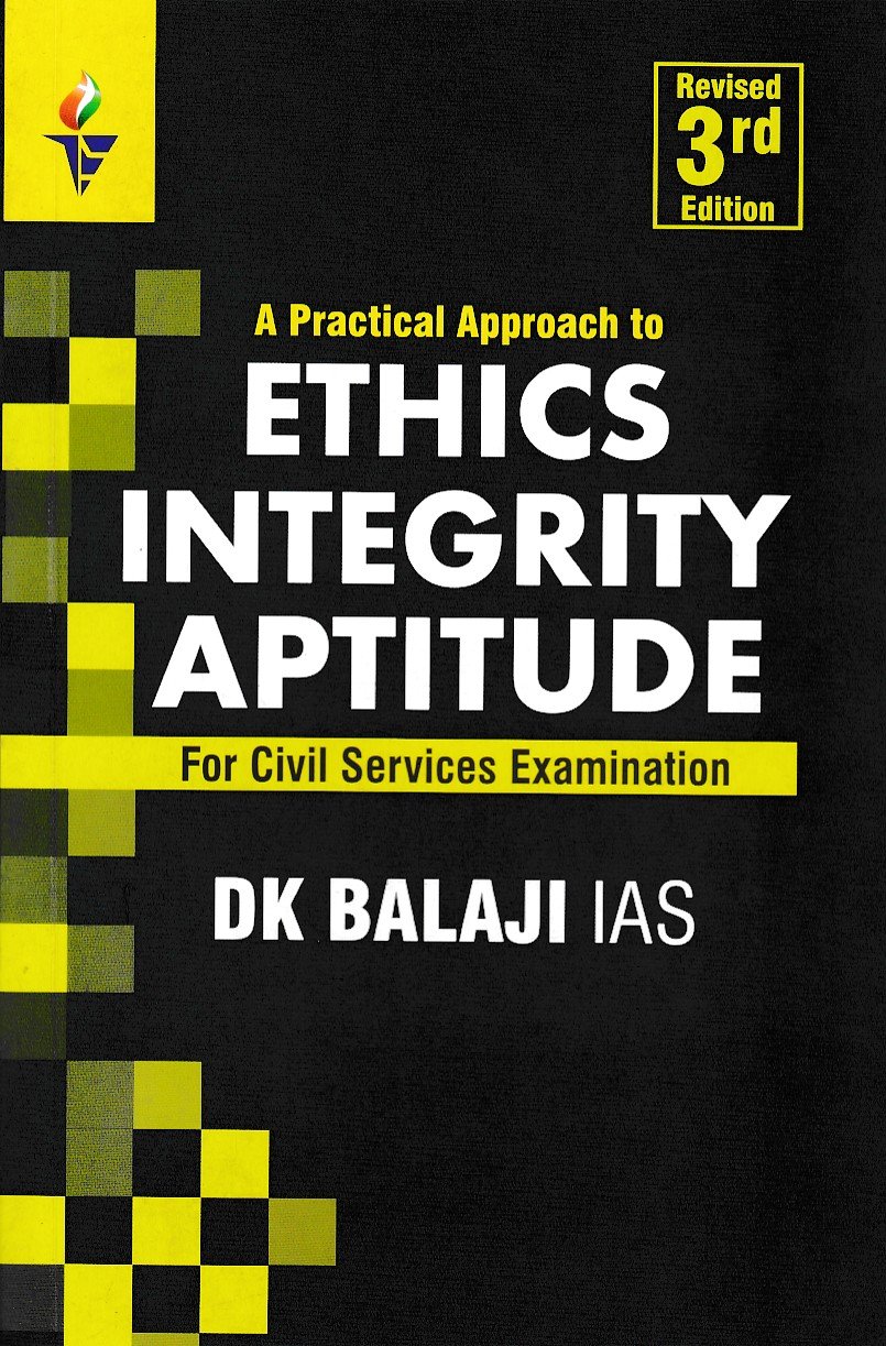 A Practical Approach to Ethics Integrity Aptitude for Civil Services Examination A Practical Approach to Ethics Integrity Aptitude for Civil Services Examination - Image 1