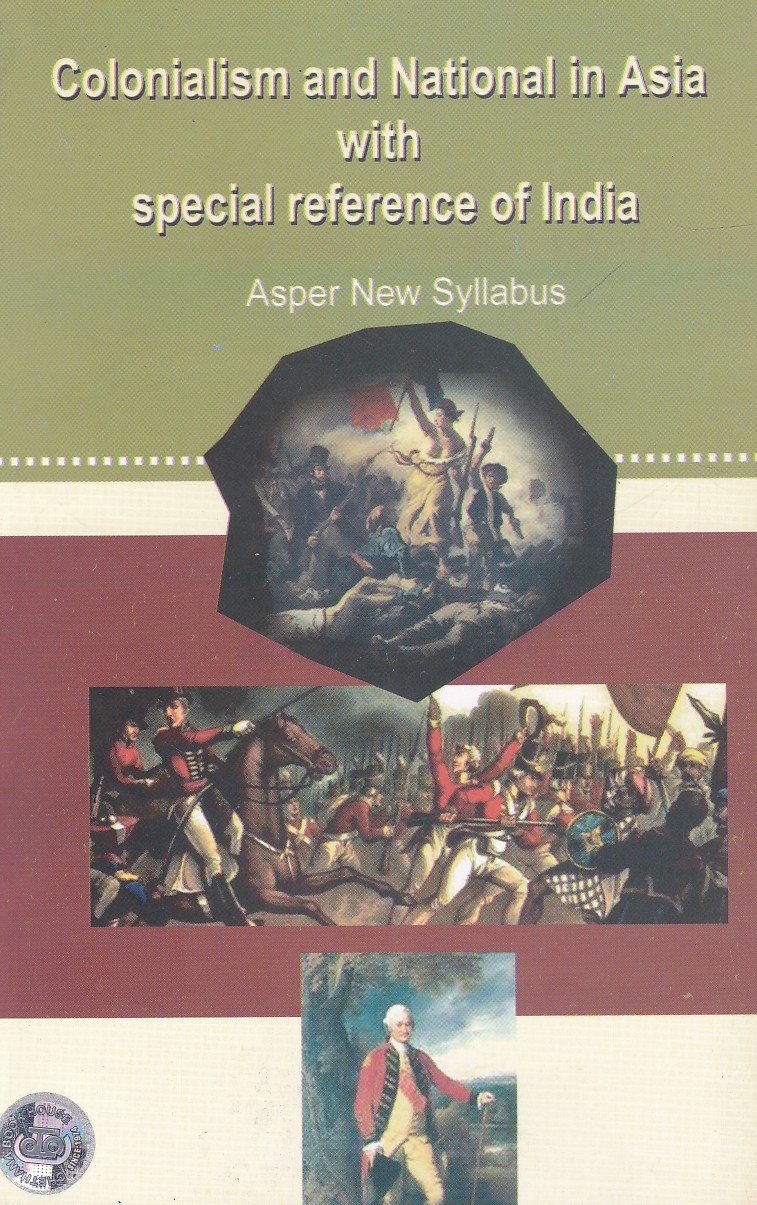 Colonialism and Nation in Asia with Special Reference of India As per KSOU New Syllabus Colonialism and National in Asia with Special Reference of India Guide for 3rd Year BA KSOU - Image 1