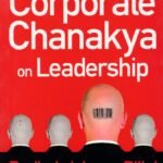 Corporate Chanakya on Leadership