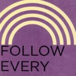 Follow Every Rainbow