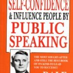 How to Develop Self Confidence & Influence People by Public Speaking