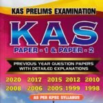 K.A.S Paper-1 & Paper-2 for KAS Prelims Examination & Previous Year Question Bank