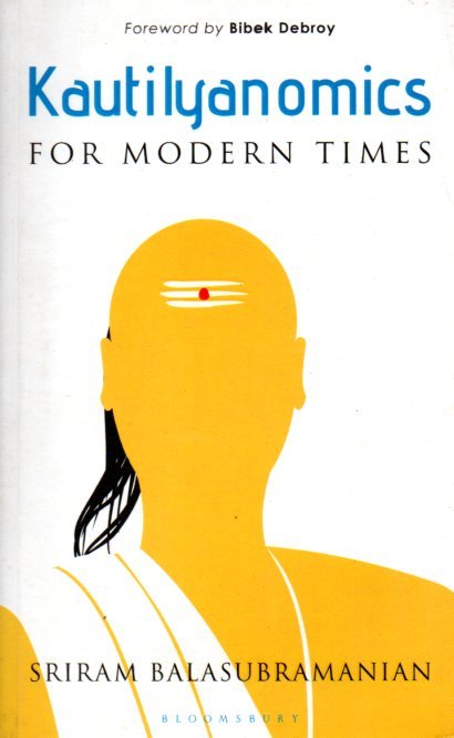 Kautilyanomics for Modern Times Kautilyanomics for Modern Times - Image 1