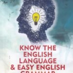 Know The English Language & Easy English Grammar
