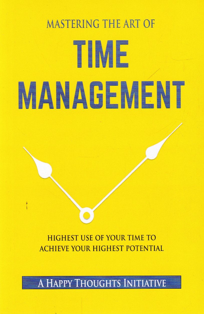 Mastering The Art of Time Management Mastering the Art of Time Management - Image 1