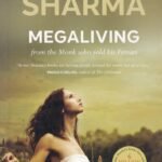 Megaliving from the Monk Who Sold His Ferrari