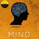 Mind is Your Business and Body The Greatest Gadget 2 Books in 1