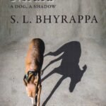 Naayi Neralu (A Dog, A Shadow)
