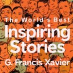 The World's Best Inspiring Stories