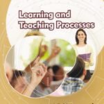 Learning and Teaching Processes