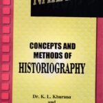 Concepts and Methods of Historiography for all Competitive Exams