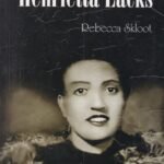 The Immortal Life of Henrietta Lacks