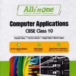 All in one Computer Applications Guide for Class 10th