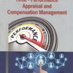 HRM- Performance Appraisal and Compensation Management