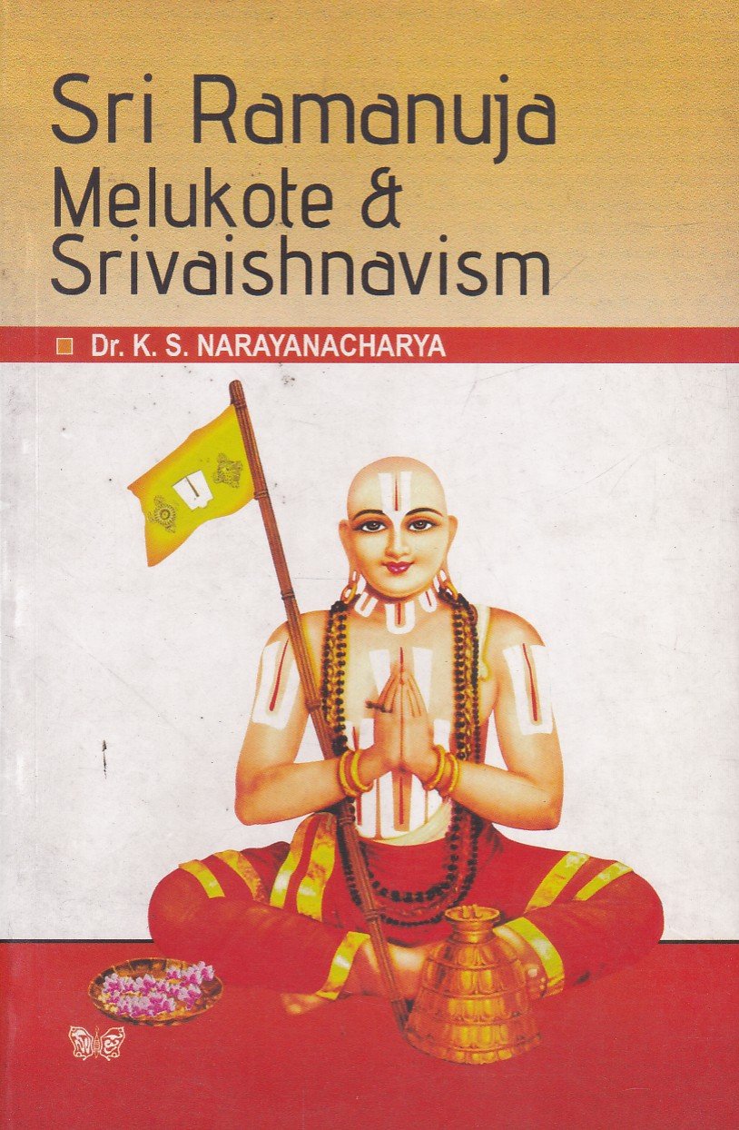 Sri Ramanuja Melukote & Srivaishnavism Sri Ramanuja Melukote & Srivaishnavism - Image 1