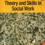 Theory and Skills in Social Work