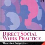 Direct Social Work Practice Theoretical Perspectives