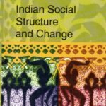 Indian Social Structure and Change