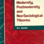 Modernity Postmodernity and Neo-Sociological Theories