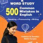 English Grammar & Word Study 500 Common Mistakes in English