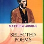 Matthew Arnold Selected Poems