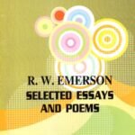R.W. Emerson Selected Essays and Poems