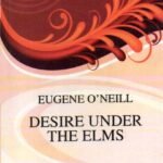 Desire Under the Elms