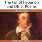 Odes, Hyperion, the Fall of Hyperion and Other Poems