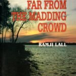 Far from the Madding Crowd