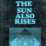 The Sun Also Rises