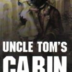 Uncle Tom's Cabin