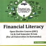 Financial Literacy for 1st & 2nd Sem B.com as per NEP Syllabus (OE)