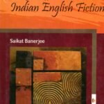 Charting New Approaches in Indian English Fiction