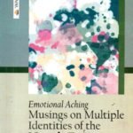 Emotional Aching Musings on Multiple Identities of the Nepali Fraternity