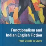 Functionalism and Indian English Fiction