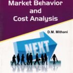 Market Behavior and Cost Analysis