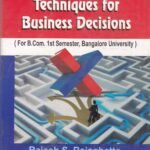 Methods and Techniques for Business Decisions
