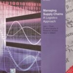 Managing Supply Chains A Logistics Approach