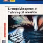 Strategic Management of Technological Innovation