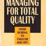 Managing for Total Quality