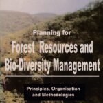 Planning for Forest Resources and Bio - Diversity Management