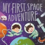 My First Space Adventure