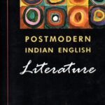 Postmodern Indian English Literature