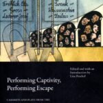 Performing Captivity, Performing Escape
