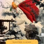 Dorothee Elmiger Invitation to the Bold of Heart