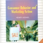 Consumer Behavior and Marketing Action